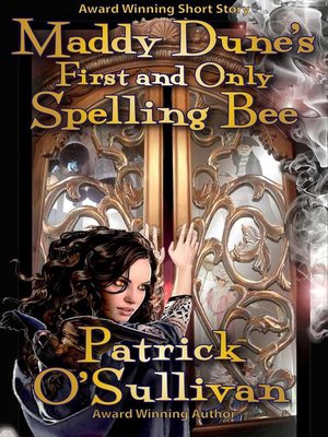cover image of Maddy Dune's First and Only Spelling Bee